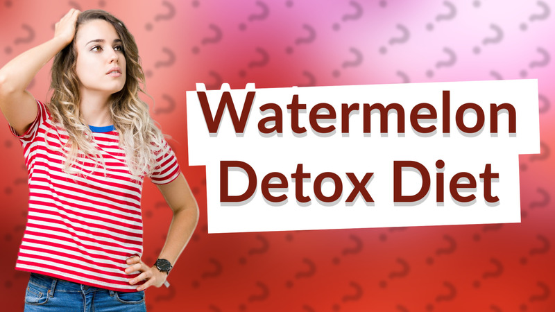Watermelon Detox Diet