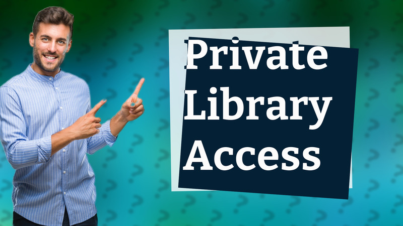 Private Library Access