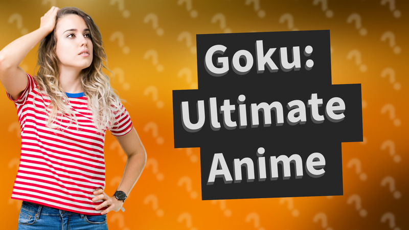 Goku: Ultimate Anime
