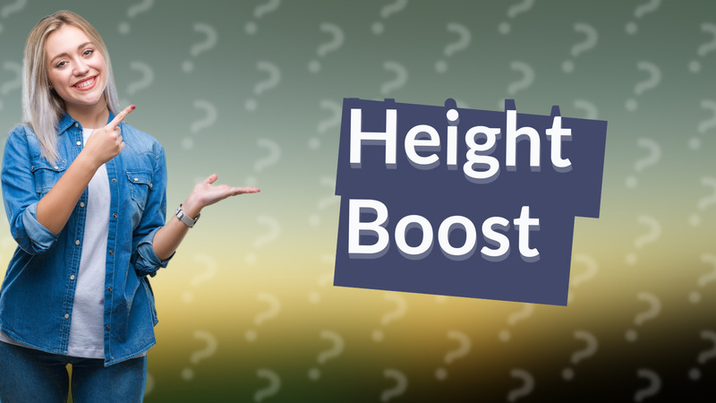 Height Boost