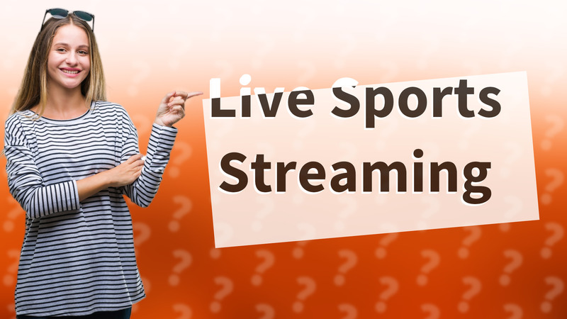 Live Sports Streaming