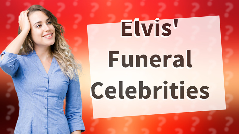 Elvis' Funeral Celebrities