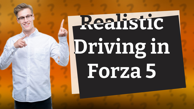 Realistic Driving in Forza 5