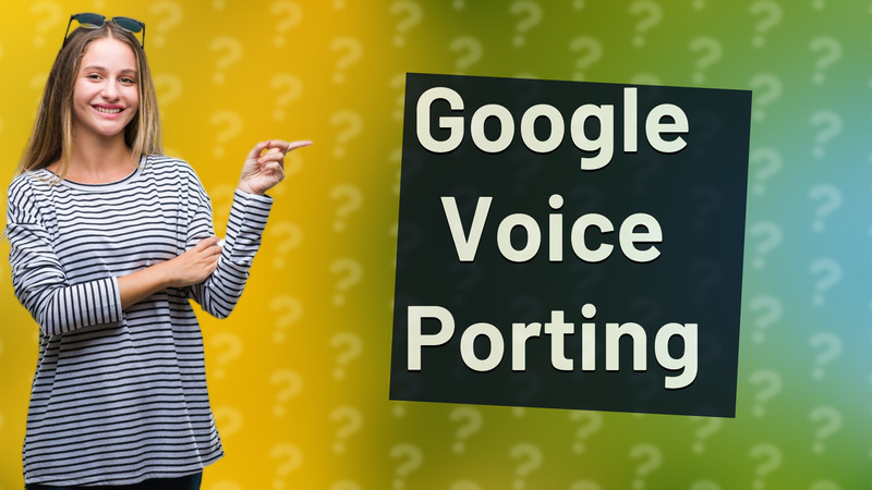 Google Voice Porting