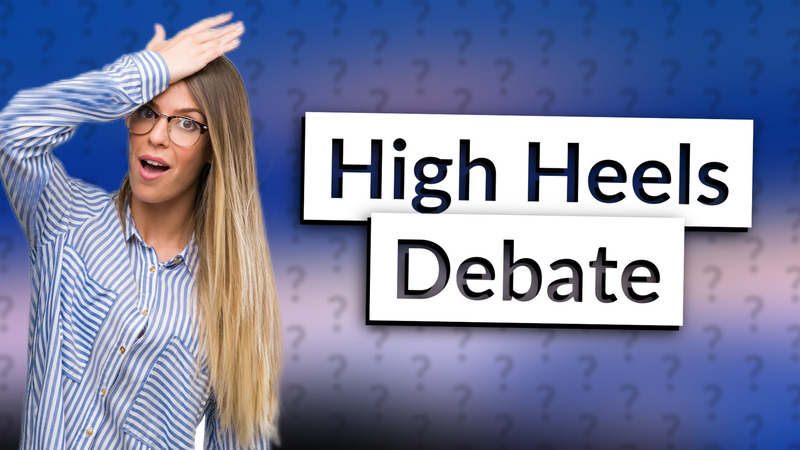 High Heels Debate