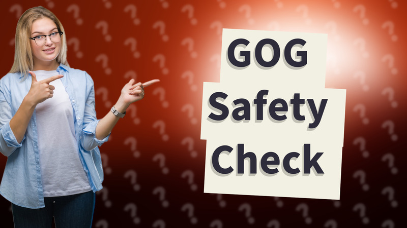 GOG Safety Check