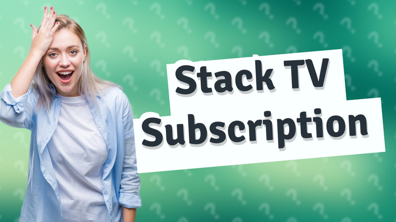 Stack TV Subscription