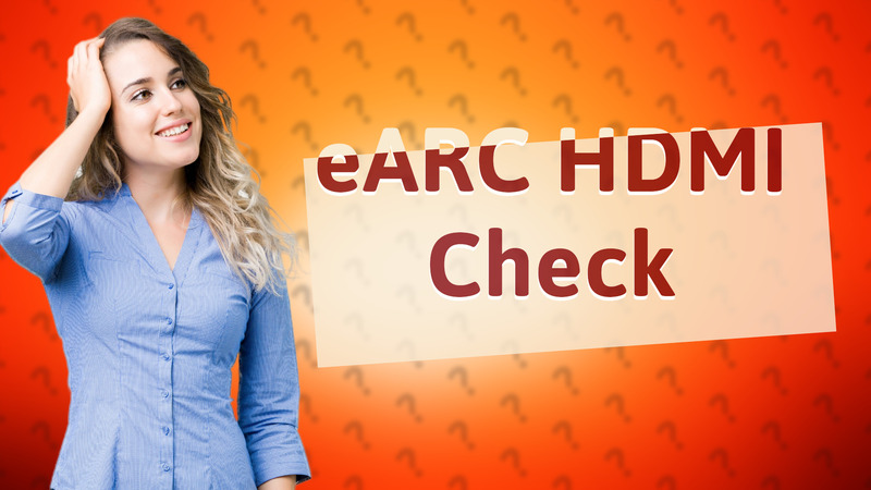 eARC HDMI Check