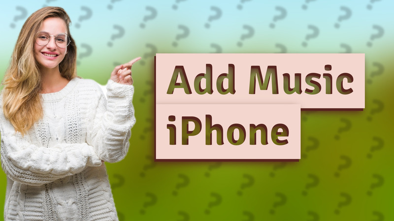 Add Music iPhone