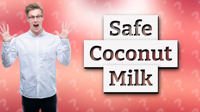 Safe Coconut Milk