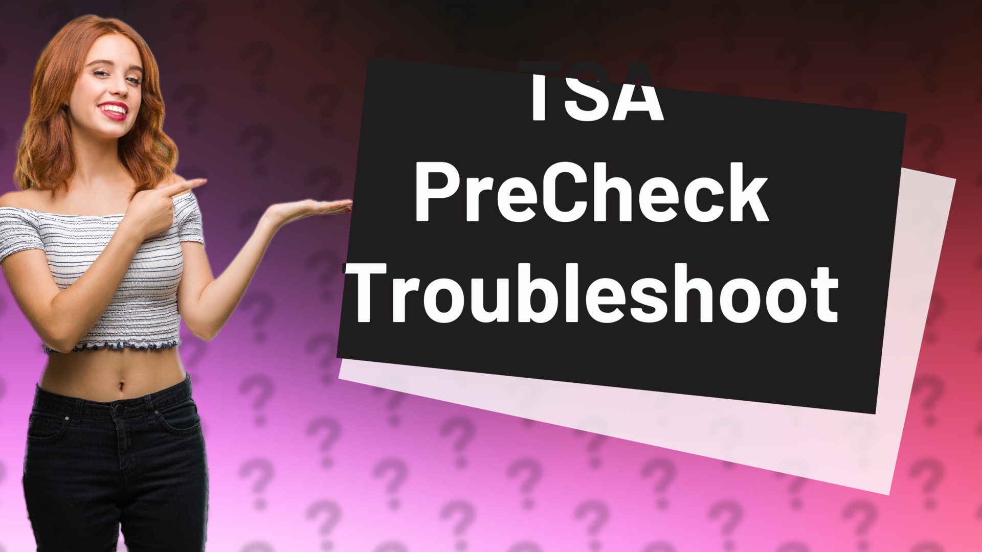 TSA PreCheck Troubleshoot