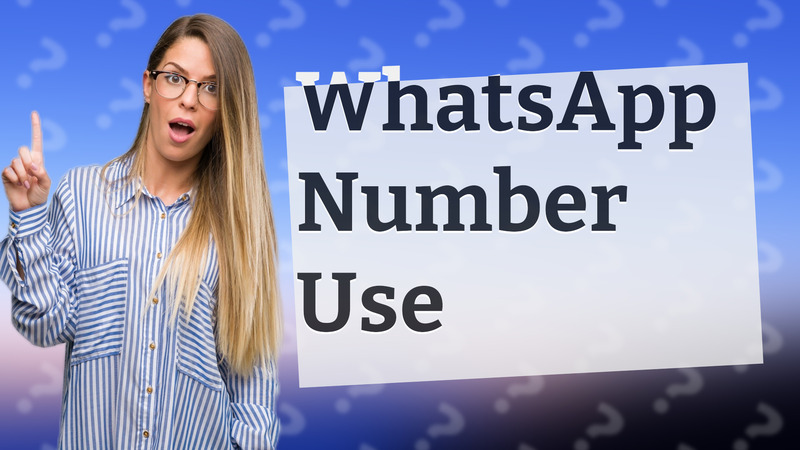 WhatsApp Number Use