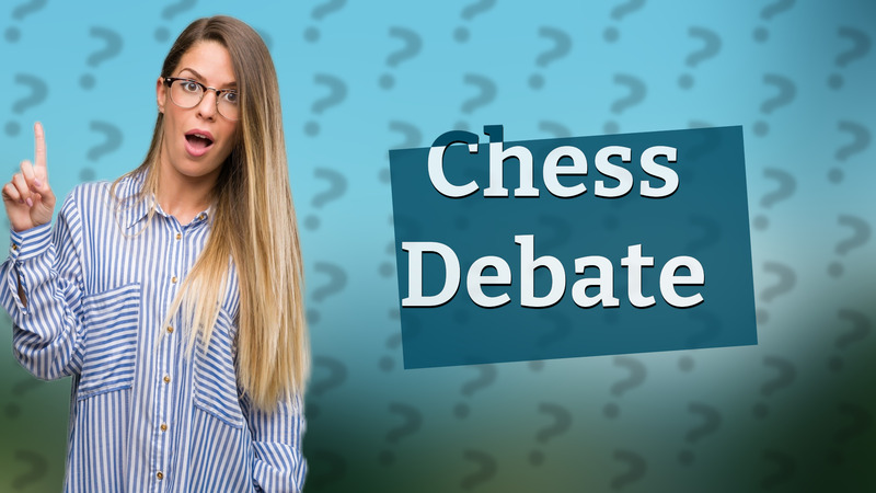 Chess Debate