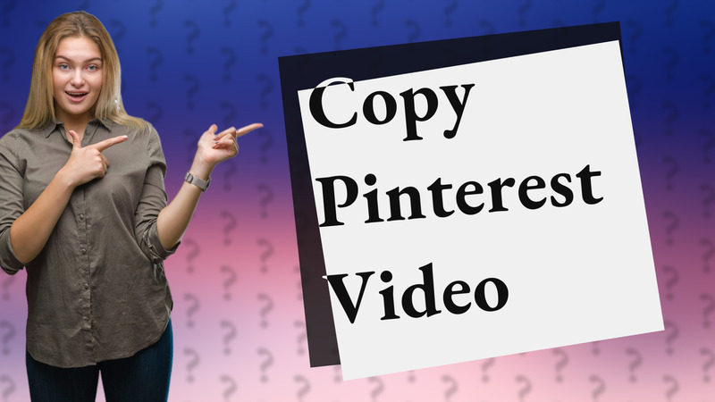 Copy Pinterest Video
