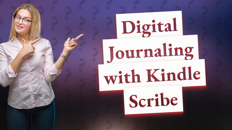 Digital Journaling with Kindle Scribe