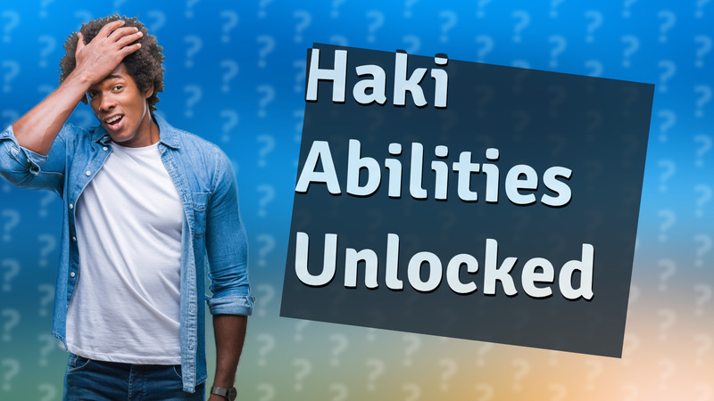 Haki Abilities Unlocked