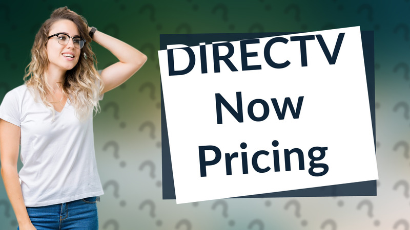 DIRECTV Now Pricing