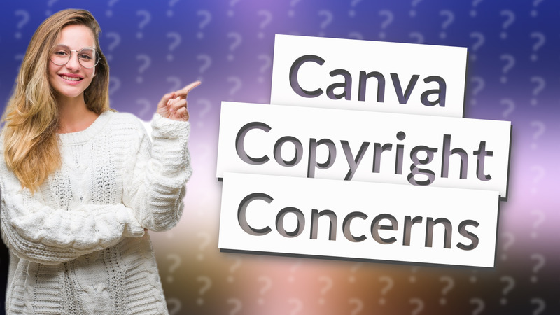 Canva Copyright Concerns