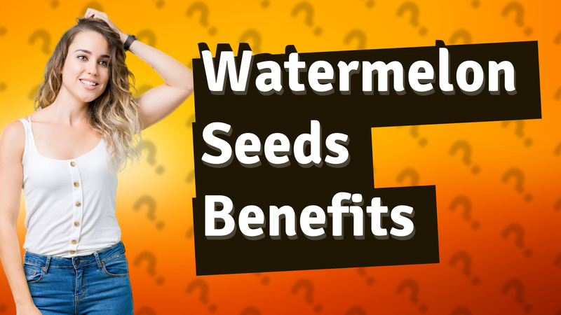 Watermelon Seeds Benefits
