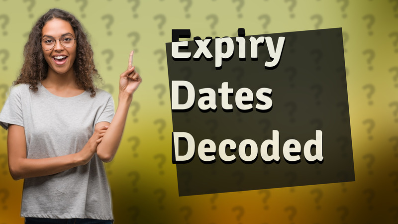 Expiry Dates Decoded