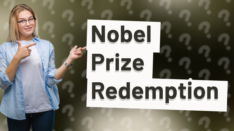 Nobel Prize Redemption