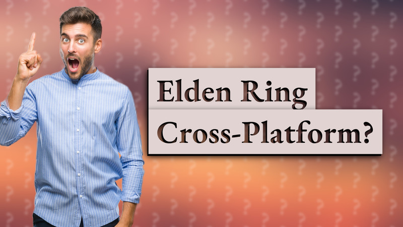 Elden Ring Cross-Platform?
