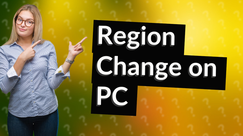 Region Change on PC