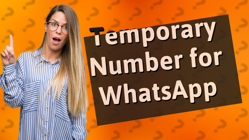 Temporary Number for WhatsApp