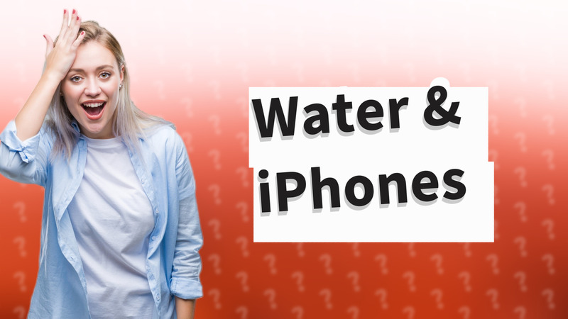 Water & iPhones