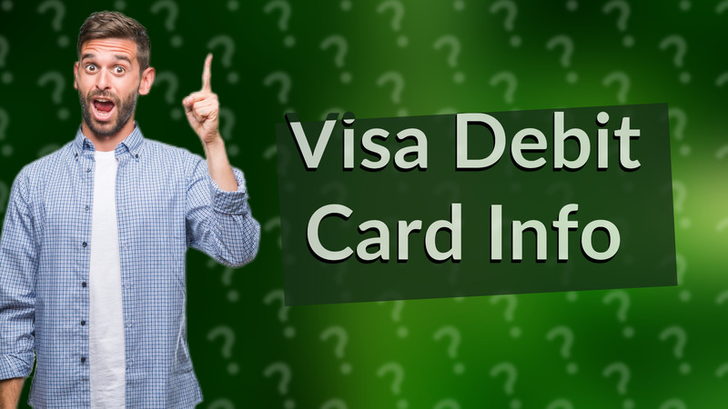 Visa Debit Card Info