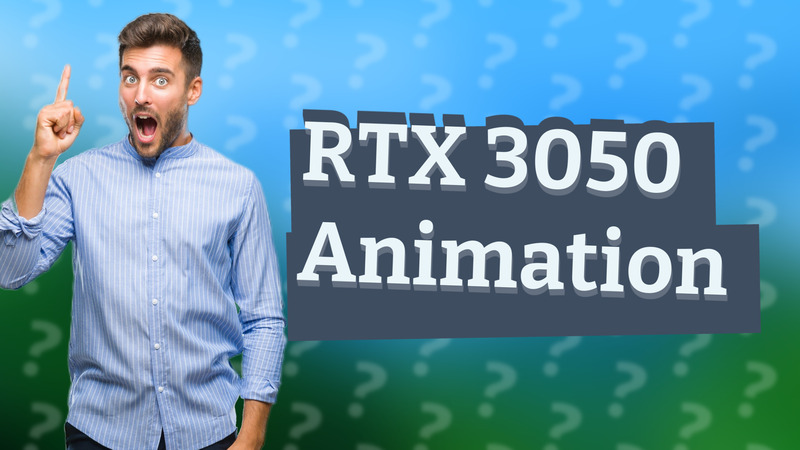 RTX 3050 Animation