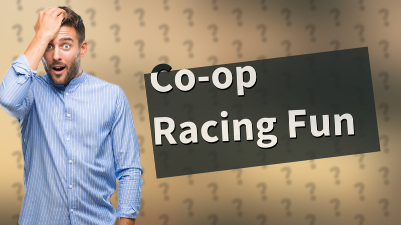 Co-op Racing Fun