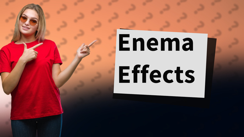 Enema Effects