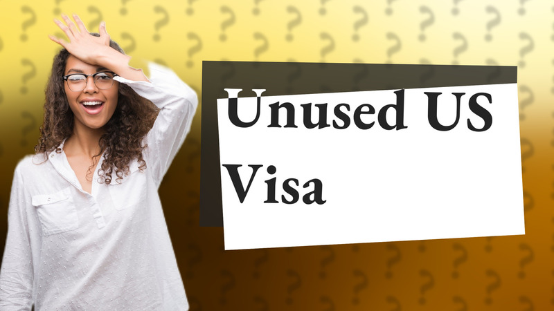 Unused US Visa