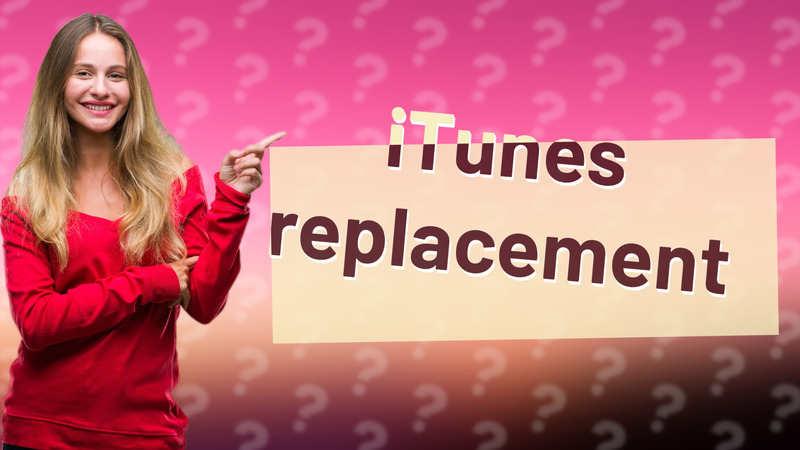 iTunes replacement