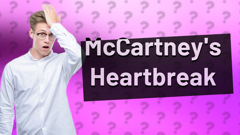 McCartney's Heartbreak