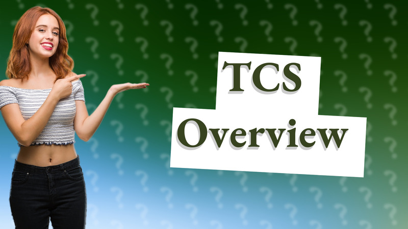 TCS Overview