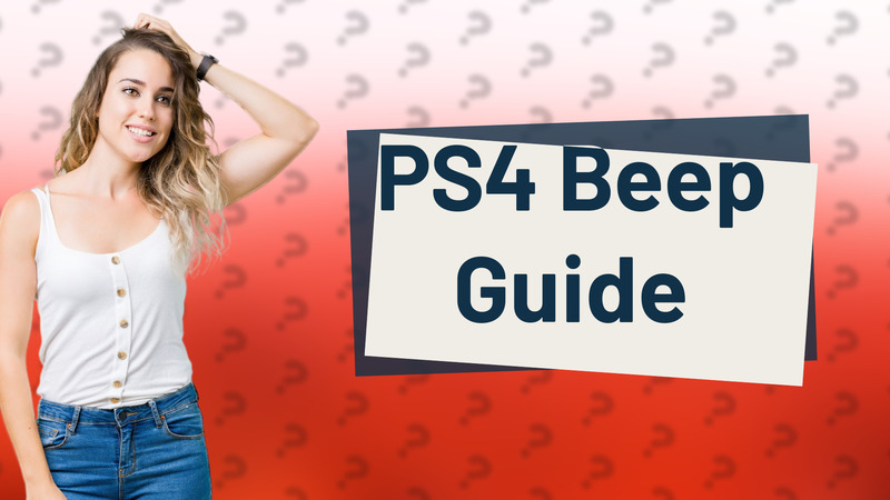 PS4 Beep Guide