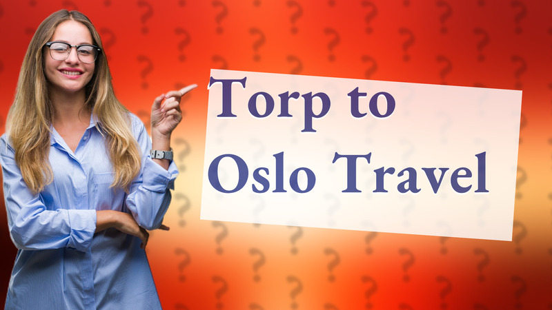 Torp to Oslo Travel
