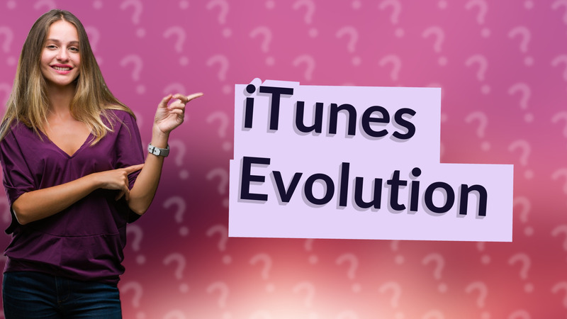 iTunes Evolution