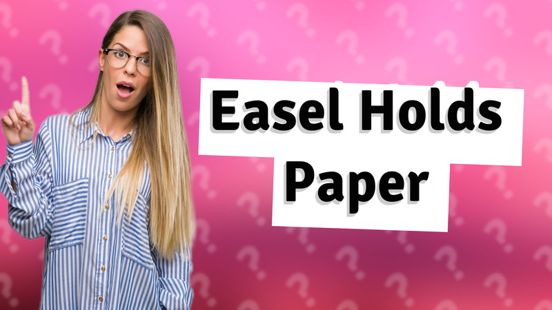 Easel Holds Paper