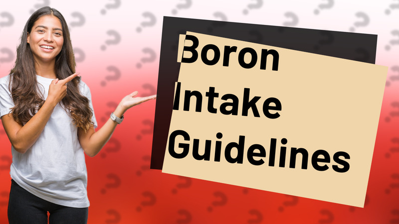 Boron Intake Guidelines