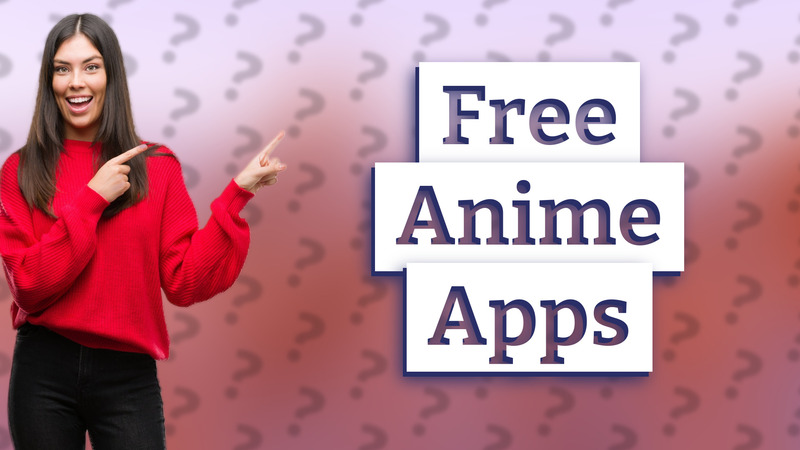 Free Anime Apps
