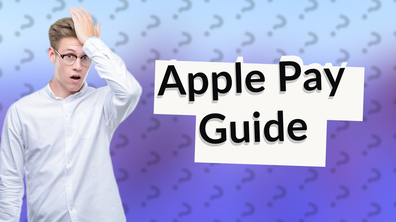 Apple Pay Guide