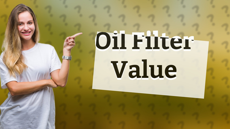 Oil Filter Value