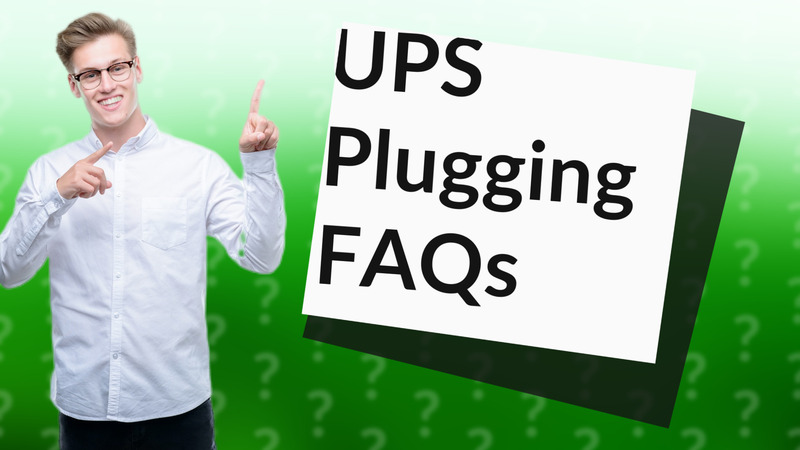 UPS Plugging FAQs