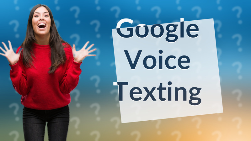 Google Voice Texting