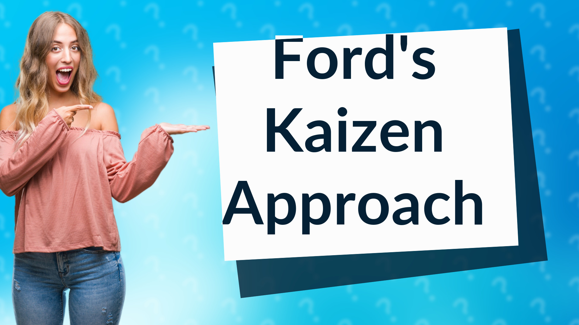 Ford's Kaizen Approach