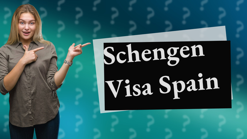 Schengen Visa Spain
