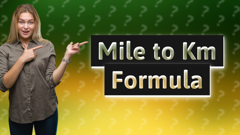 Mile to Km Formula